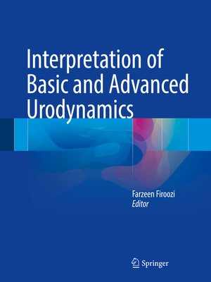 cover image of Interpretation of Basic and Advanced Urodynamics